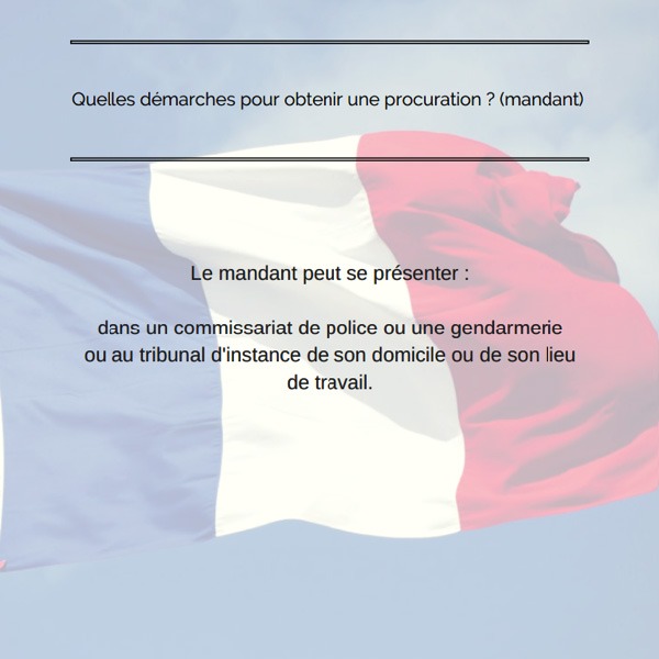 Quelles démarches pour obtenir une procuration?