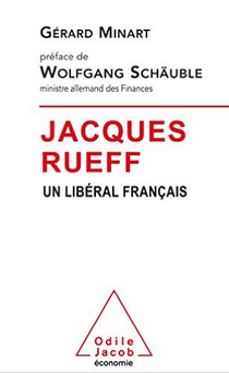 Gerard-minart-Jacques-Rueff-un-liberal-français