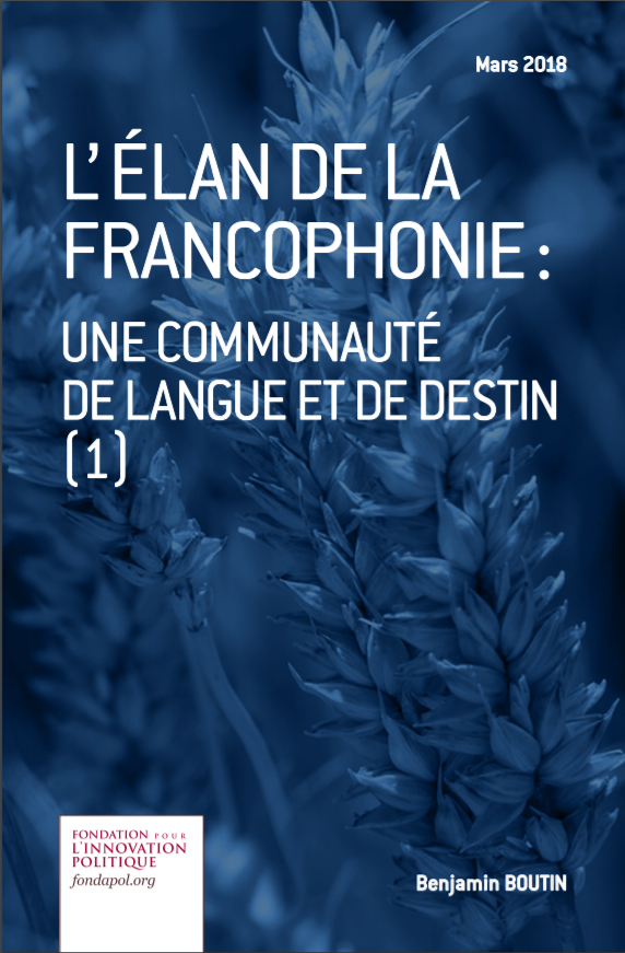 L’Élan de la francophonie : Une communauté de langue et de destin (1)