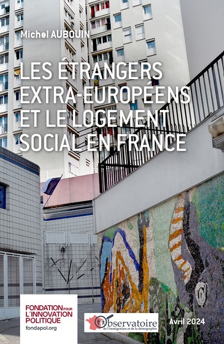 https://www.fondapol.org/etude/les-etrangers-extra-europeens-et-le-logement-social-en-france/