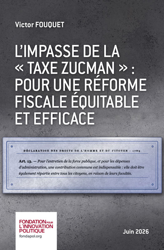 L’impasse de la « taxe Zucman » : pour une réforme fiscale équitable et efficace